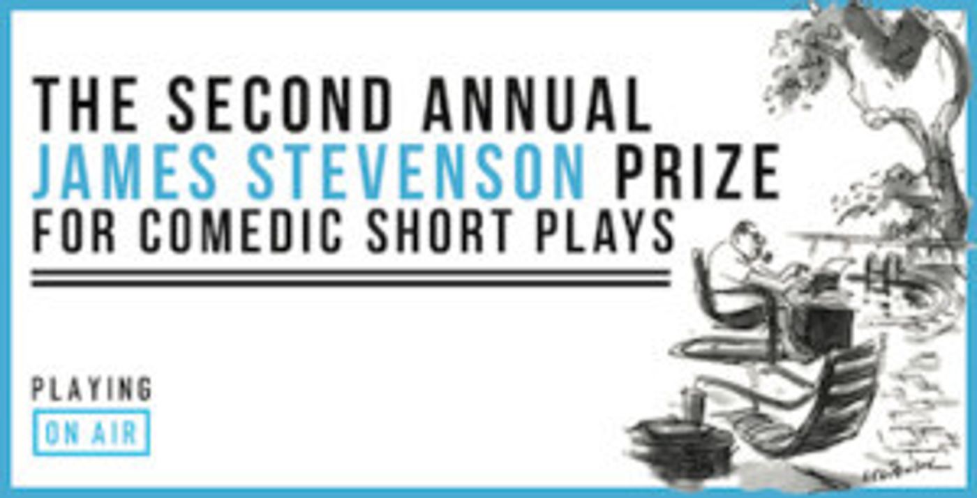 James Stevenson Prize For Comedic Short Plays Returns For Second Year  Image