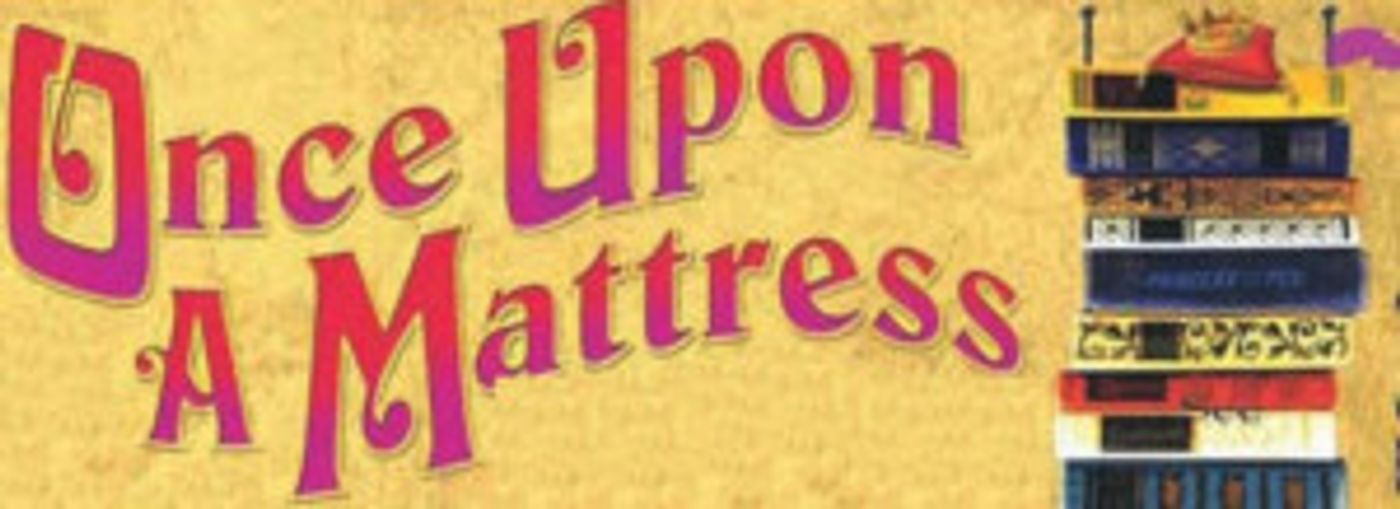 Tacoma Musical Playhouse to Present ONCE UPON A MATTRESS  Image
