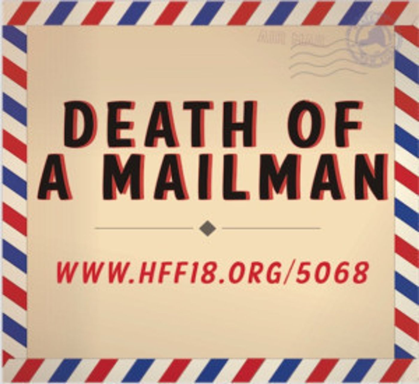 Hollywood Fringe Festival Goes Postal With DEATH OF A MAILMAN  Image