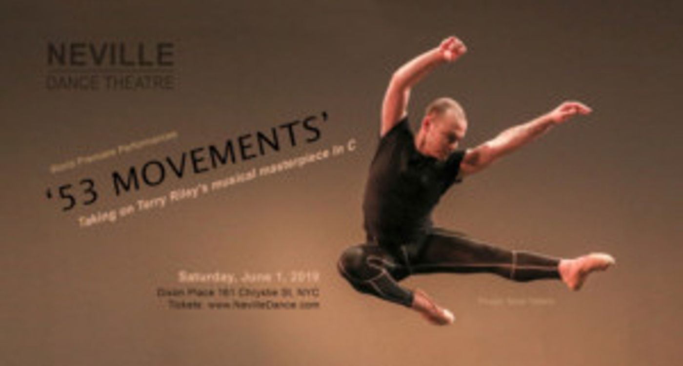 Neville Dance Theatre Presents the World Premiere of 53 MOVEMENTS  Image