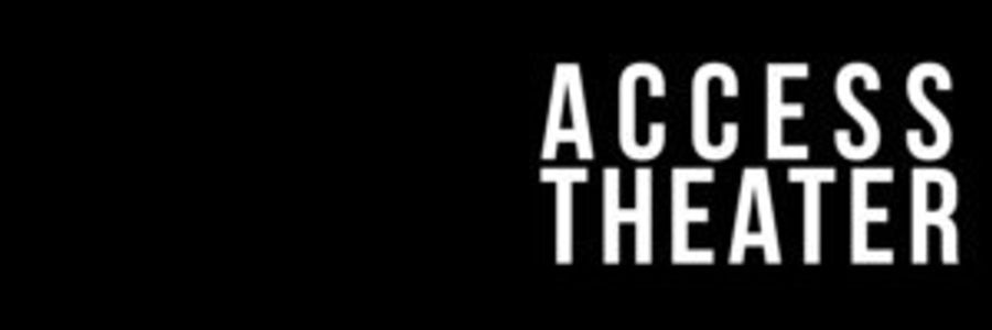 Access Theater Seeks Bold, Diverse Theatrical Voices For Its 2018-2019 Residency Program Image