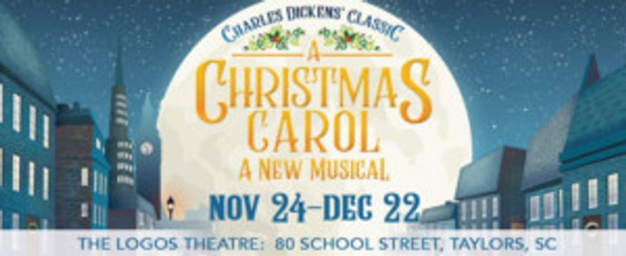 The Logos Theatre Presents A CHRISTMAS CAROL: A NEW MUSICAL Image