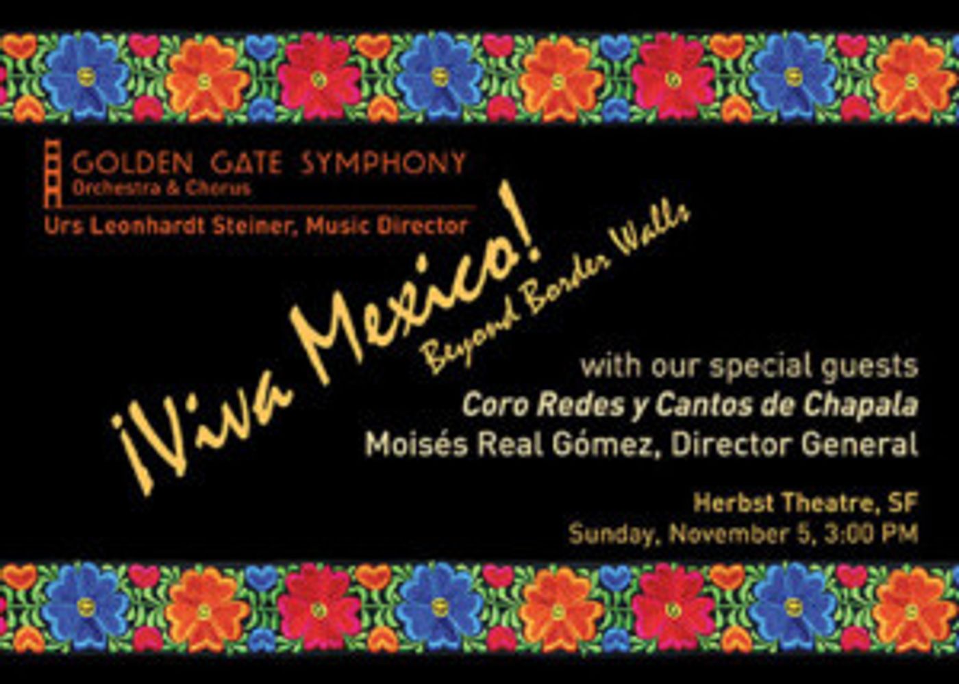 Golden Gate Symphony Orchestra & Chorus To Open Season with ¡VIVA MEXICO! BEYOND BORDER WALLS Image