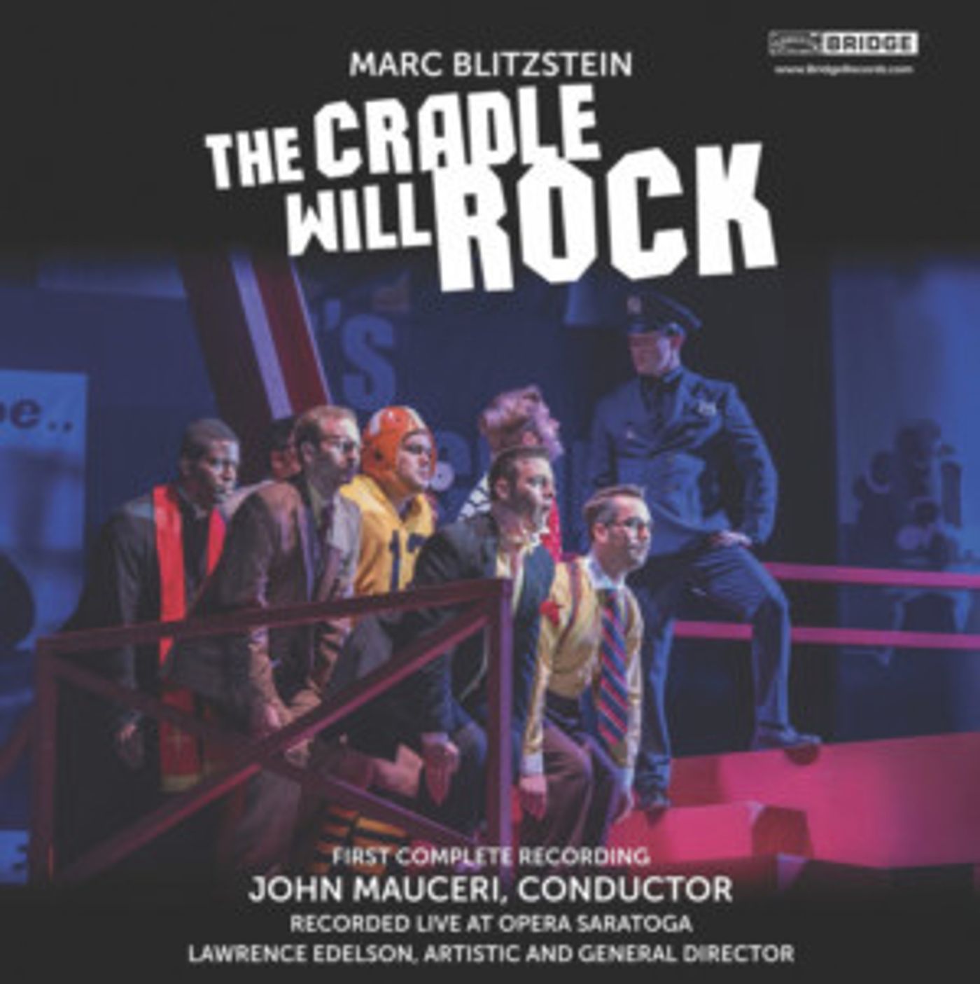 New Recording Of Marc Blitzstein's The Cradle Will Rock From Opera Saratoga Now Available  Image