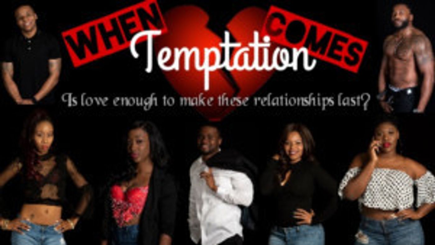 WHEN TEMPTATION COMES Arrives In Midtown  Image