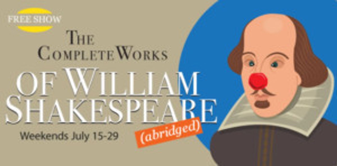Summer Theatre Of New Canaan Presents THE COMPLETE WORKS OF WILLIAM SHAKESPEARE (ABRIDGED)  Image