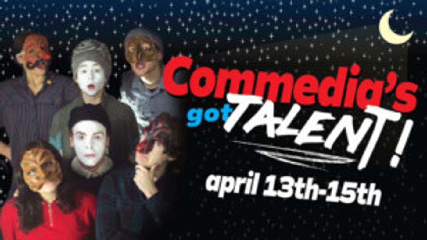 Sitting Shotgun Presents Commedia's Got TALENT!  Image