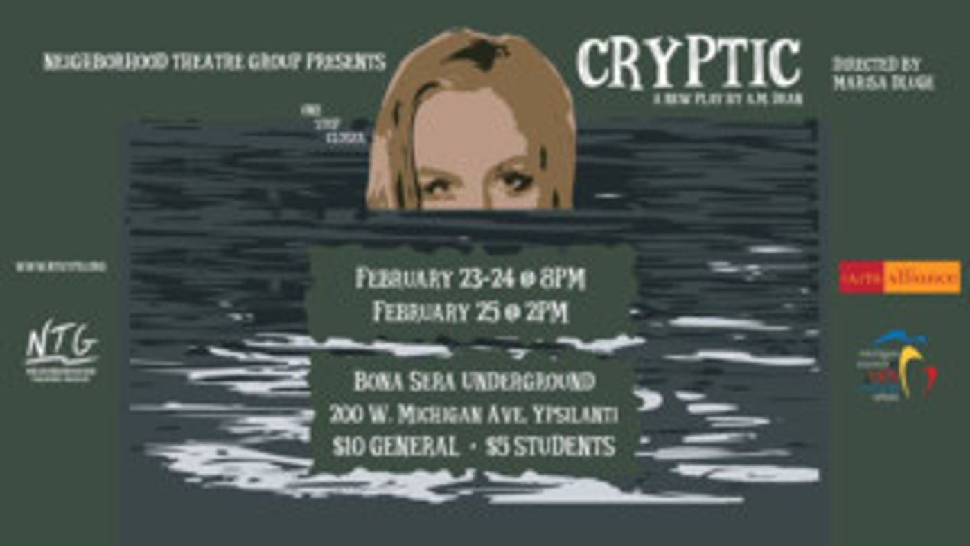 Neighborhood Theatre Group To Premiere CRYPTIC By A.M. Dean  Image