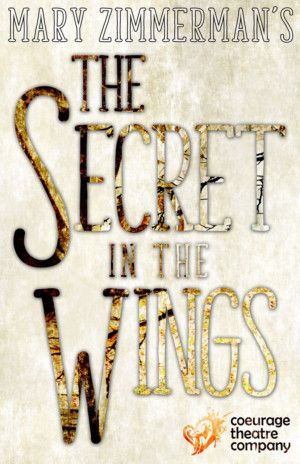 Coeurage Theatre Company Presents THE SECRET IN THE WINGS Next Month  Image