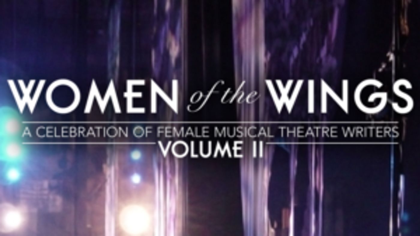 Tunes of Lynn Ahrens, Sara Bareilles and More Set for 'WOMEN OF THE WINGS' Volume II at Feinstein's/54 Below  Image
