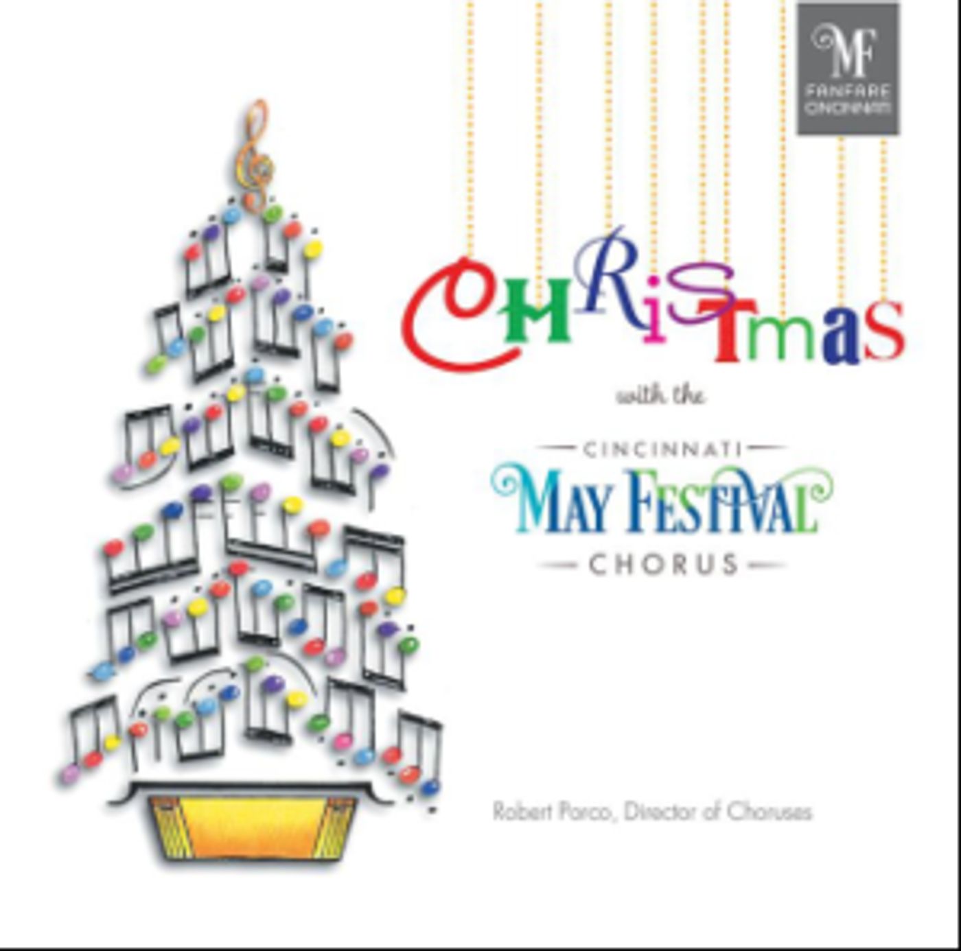 CHRISTMAS WITH THE CINCINNATI MAY FESTIVAL CHORUS Album Re-Released for the Holidays  Image