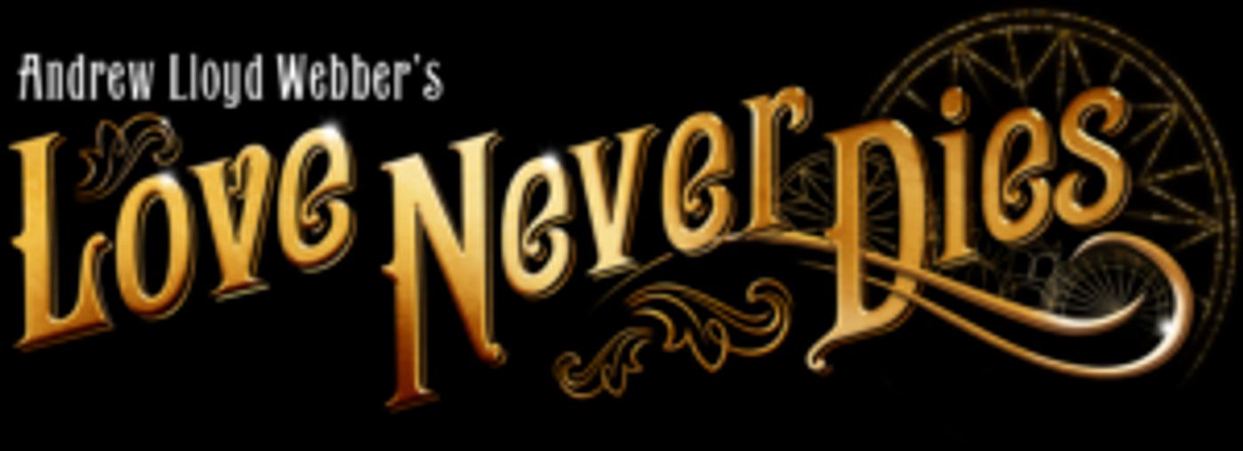 Casting Revealed For Providence Engagement Of Andrew Lloyd Webber's LOVE NEVER DIES  Image