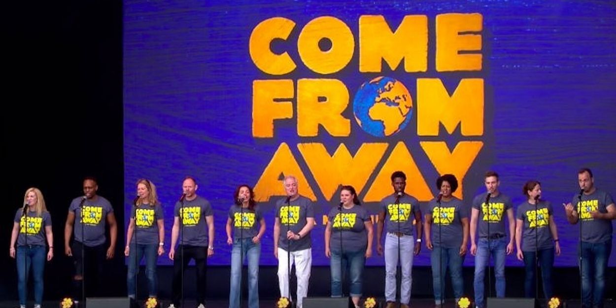 VIDEO: COME FROM AWAY Performs at West End Live Video