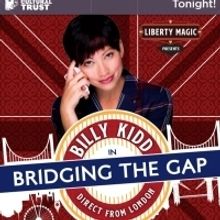 BWW Review: BILLY KIDD: BRIDGING THE GAP Fuses Magic, Comedy, Surrealism at Liberty M