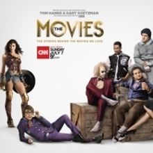 CNN Presents Six-Part Original Series THE MOVIES