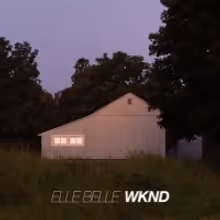 Elle Belle's New Single WKND Out Today On Little Record Company, Los Angeles Shows…