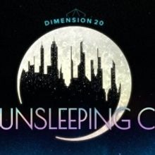 CollegeHumor's Streaming Service to Debut DIMENSION 20: THE UNSLEEPING CITY