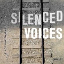 Black Oak Ensemble Makes Recording Debut With 'Silenced Voices' On Cedille Records