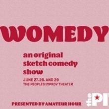 The Ladies Of Amateur Hour Return with WOMEDY