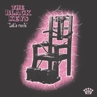 The Black Keys Release 9th Studio Album 'Let's Rock' Today