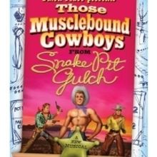 THOSE MUSCLEBOUND COWBOYS FROM SNAKE PIT GULCH to Play Dixon Place One Night Only