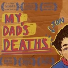 MY DAD'S DEATHS Announced At Toronto Fringe