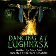 Open Fist Theatre Company Presents DANCING AT LUGHNASA