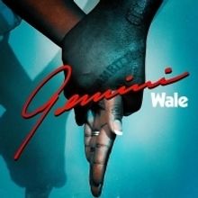 Wale Releases GEMINI (2 SIDES)