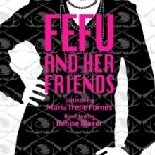 María Irene Fornés' Groundbreaking FEFU AND HER FRIENDS Continues Odyssey's 50th An