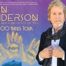 Announcing Former YES Frontman Jon Anderson's 1000 HANDS Tour At Patchogue Theatre