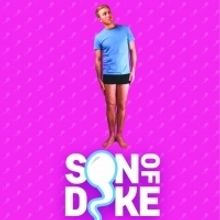 SON OF DYKE Comes To Edinburgh Festival Fringe