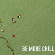 BE MORE CHILL Comes To Monumental Theatre Company
