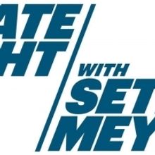 Scoop: Upcoming Listings For LATE NIGHT WITH SETH MEYERS Through 7/10 on NBC