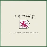 L.A.'s Most Notorious Indie Electro Duo L.A. Drones! Release Their Long-Awaited New…