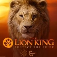 Disney and The Lion Recovery Fund Announce THE LION KING 'Protect the Pride' Campaign