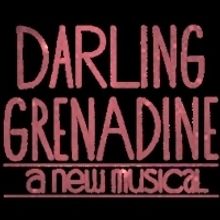 DARLING GRENADINE Opens At The Marriott Theatre Next Month