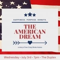 Maya Avisar Productions Presents THE AMERICAN DREAM: A STORY OF TWO CRAZY BROKE…