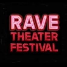 Rave Theatre Festival Will Debut New Works Next Month