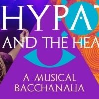 New Musical HYPATIA AND THE HEATHENS Tell The True Story Of The Last Librarian Of…