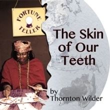 Thornton Wilder's THE SKIN OF OUR TEETH Celebrates Human Indestructibility Outdoors a