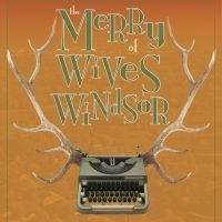 THE MERRY WIVES OF WINDSOR Joins Lineup for Montana Shakespeare in the Parks