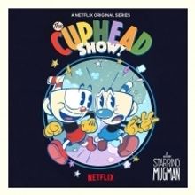 Netflix Announces New Animated Series THE CUPHEAD SHOW! Based on Popular Video Game