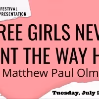Dorset Theatre Festival's Pipeline Series Of New Plays Continues With THREE GIRLS…
