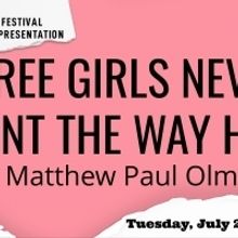 Dorset Theatre Festival's Pipeline Series Of New Plays Continues With THREE GIRLS NEV