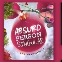 ABSURD PERSON SINGULAR Returns To New York This Christmas