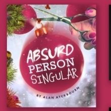 ABSURD PERSON SINGULAR Returns To New York This Christmas
