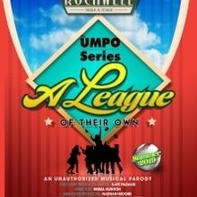 Rockwell Table & Stage Presents THE UNAUTHORIZED MUSICAL PARODY OF A LEAGUE OF THEIR 