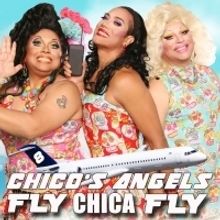 Chico's Angels Premieres New Show FLY CHICA FLY! At The Colony Theater