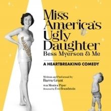MISS AMERICA'S UGLY DAUGHTER Moves To Edgemar Center For The Arts