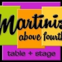 Martinis Above Fourth August 2019 Show Listings Announced